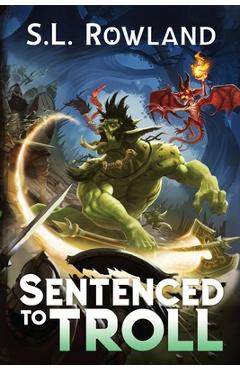 Sentenced to Troll - S. L. Rowland