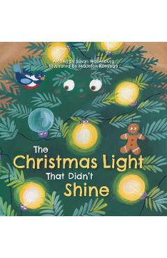 The Christmas Light That Didn't Shine - Susan Wallenburg