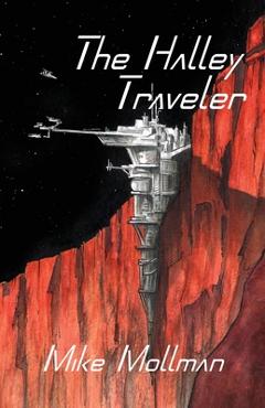 The Halley Traveler - Mike Mollman