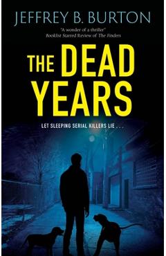 The Dead Years - Jeffrey B. Burton