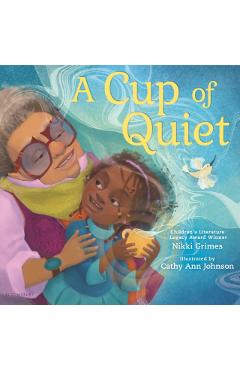 A Cup of Quiet - Nikki Grimes