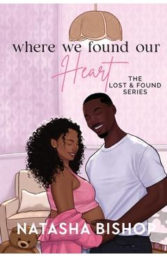 Where We Found Our Heart - Natasha Bishop