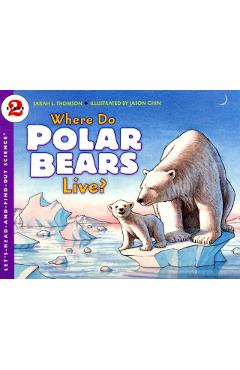 Where Do Polar Bears Live? - Sarah L. Thomson - Imagine 1