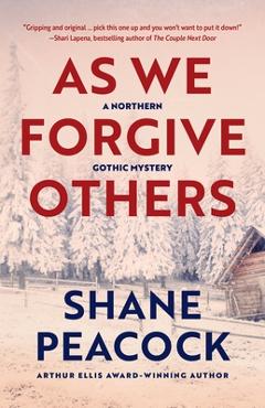 As We Forgive Others - Shane Peacock
