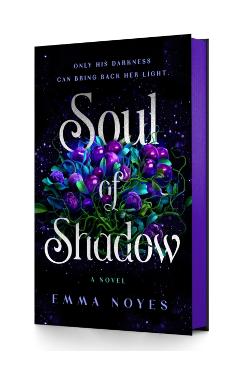 Soul of Shadow - Emma Noyes