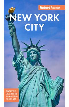 Fodor\'s Pocket New York City: A Compact Guide to the Big Apple -