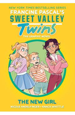 Sweet Valley Twins: The New Girl: (A Graphic Novel) - Francine Pascal