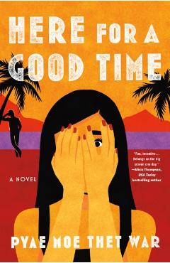 Here for a Good Time - Pyae Moe Thet War