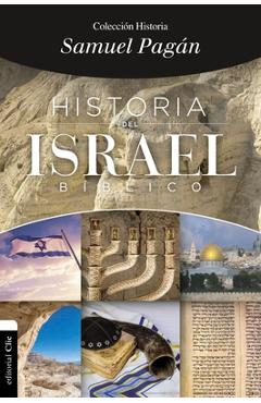 Historia del Israel Bíblico - Samuel Pagán