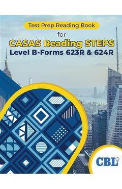 Test Prep Reading Book for CASAS Reading STEPS Level B, Forms 623R & 624R -