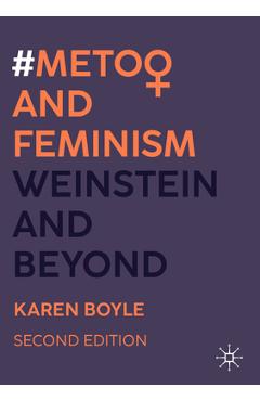 #Metoo and Feminism: Weinstein and Beyond - Karen Boyle