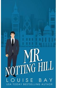 Mr. Notting Hill - Louise Bay