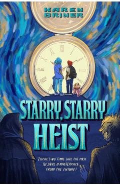 Starry, Starry Heist - Karen Briner