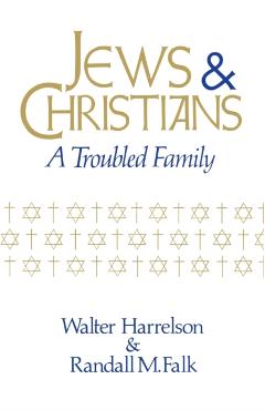 Jews and Christians - Walter Harrelson