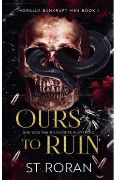 Ours To Ruin - St Roran