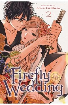 Firefly Wedding, Vol. 2 - Oreco Tachibana