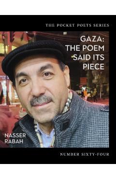 Gaza: The Poem Said Its Piece - Nasser Rabah