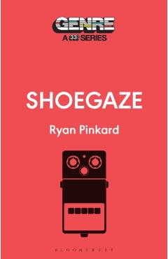 Shoegaze - Ryan Pinkard