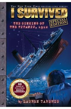 I Survived the Sinking of the Titanic, 1912 (Special Edition: I Survived #1) - Lauren Tarshis
