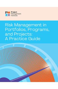 Risk Management in Portfolios, Programs, and Projects: A Practice Guide - Project Management Institute Pmi - Imagine 1