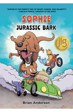 Sophie: Jurassic Bark: A Graphic Novel, Vol.1 - Brian Anderson