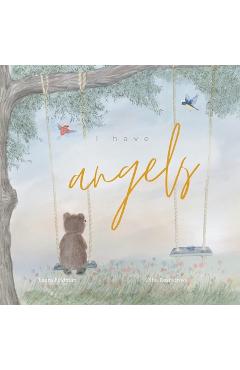 I have Angels: In Memory Of Our Loved Ones - Laura Feldman