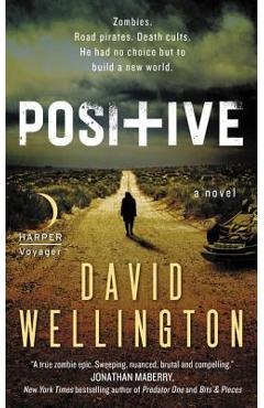 Positive - David Wellington