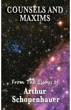 Counsels and Maxims - Arthur Schopenhauer