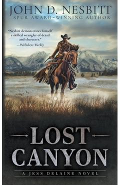 Lost Canyon: A Jess Delaine Western Mystery - John D. Nesbitt