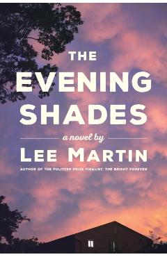 The Evening Shades - Lee Martin