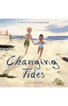 Changing Tides: A Story of New Beginnings - Júlia Moscardó