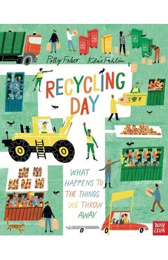 Recycling Day: What Happens to the Things We Throw Away - Polly Faber