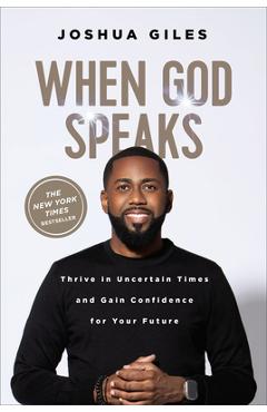 When God Speaks: Thrive in Uncertain Times and Gain Confidence for Your Future - Joshua Giles