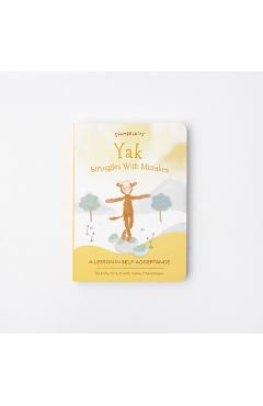 Yak Struggles with Mistakes: A Lesson in Self-Acceptance - Kelly Oriard