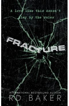 Fracture - Rd Baker