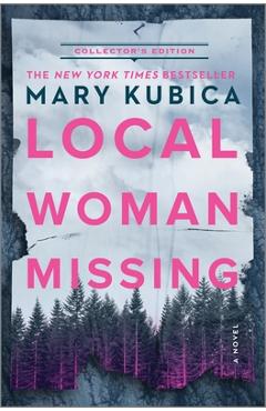 Local Woman Missing Collector\'s Edition - Mary Kubica