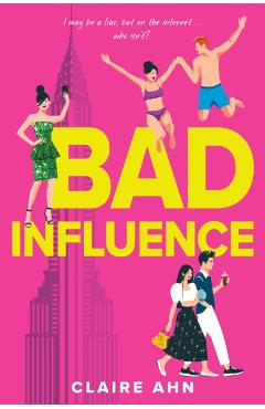 Bad Influence - Claire Ahn