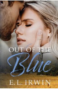 Out of the Blue - E. L. Irwin