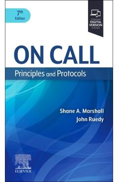 On Call Principles and Protocols: Principles and Protocols - Shane A. Marshall