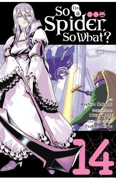 So I'm a Spider, So What?, Vol. 14 (Manga): Volume 14 - Okina Baba