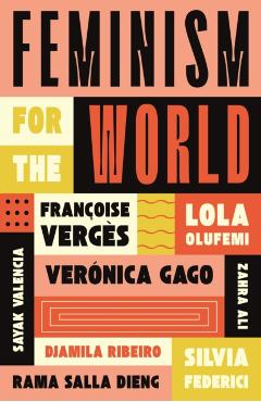 Feminism for the World - Lola Olufemi
