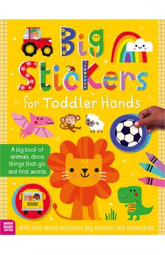 Big Stickers for Toddler Hands: Everything - Sophie Collingwood
