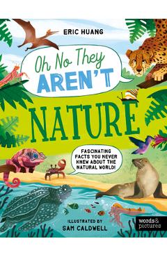 Nature: Fascinating Facts You Never Knew about the Natural World! - Eric Huang