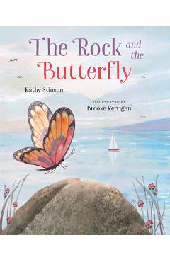 The Rock and the Butterfly - Kathy Stinson