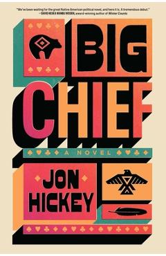 Big Chief - Jon Hickey