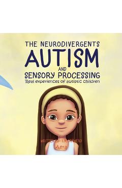 Autism & Sensory Processing: Aera -