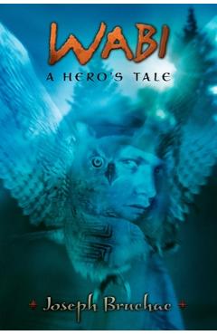 Wabi: A Hero's Tale - Joseph Bruchac - Imagine 1
