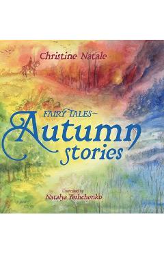 Fairy Tales: Autumn Stories - Christine Natale