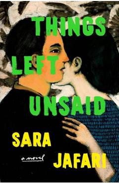 Things Left Unsaid - Sara Jafari