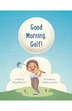 Good Morning, Golf! - Paige Peterson - Imagine 1